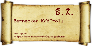 Bernecker Károly névjegykártya